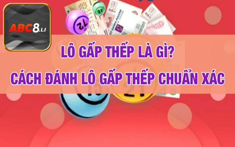 Tìm hiểu về lô gấp thếp