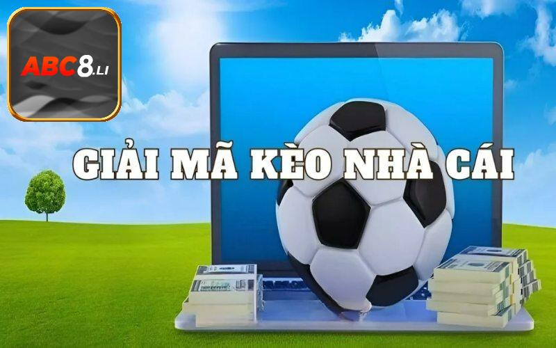 Giải mã kèo được hiểu thế nào?